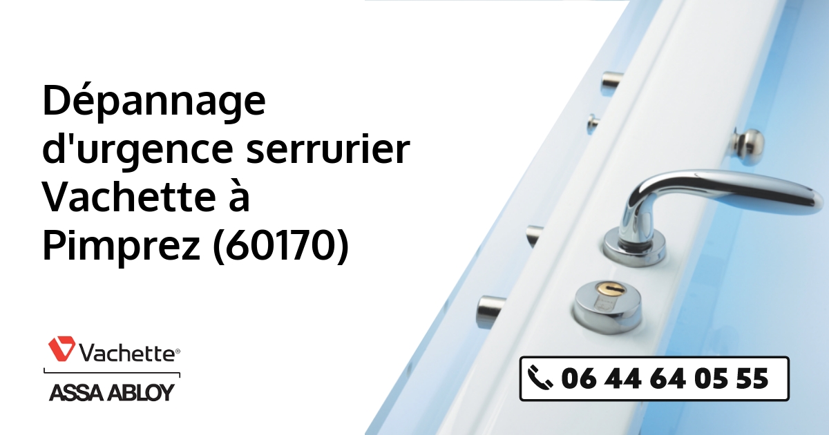 Serrurier Vachette Pimprez