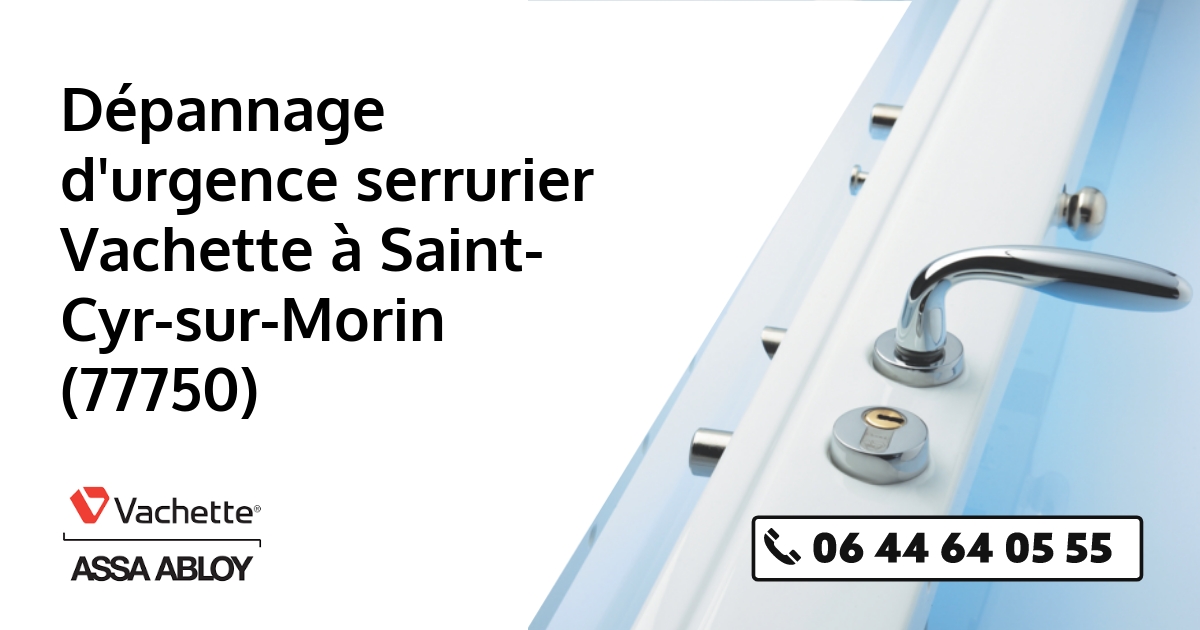 Serrurier Vachette Saint-Cyr-sur-Morin