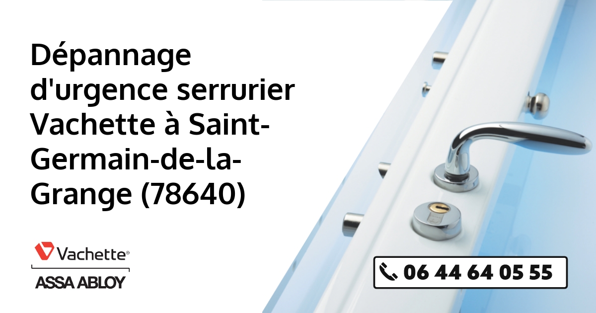 Serrurier Vachette Saint-Germain-de-la-Grange