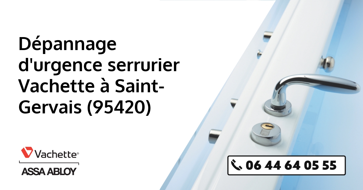 Serrurier Vachette Saint-Gervais