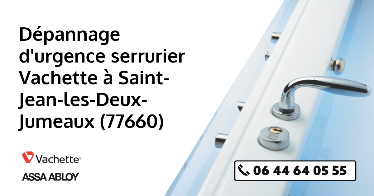 Serrurier Vachette Saint-Jean-les-Deux-Jumeaux