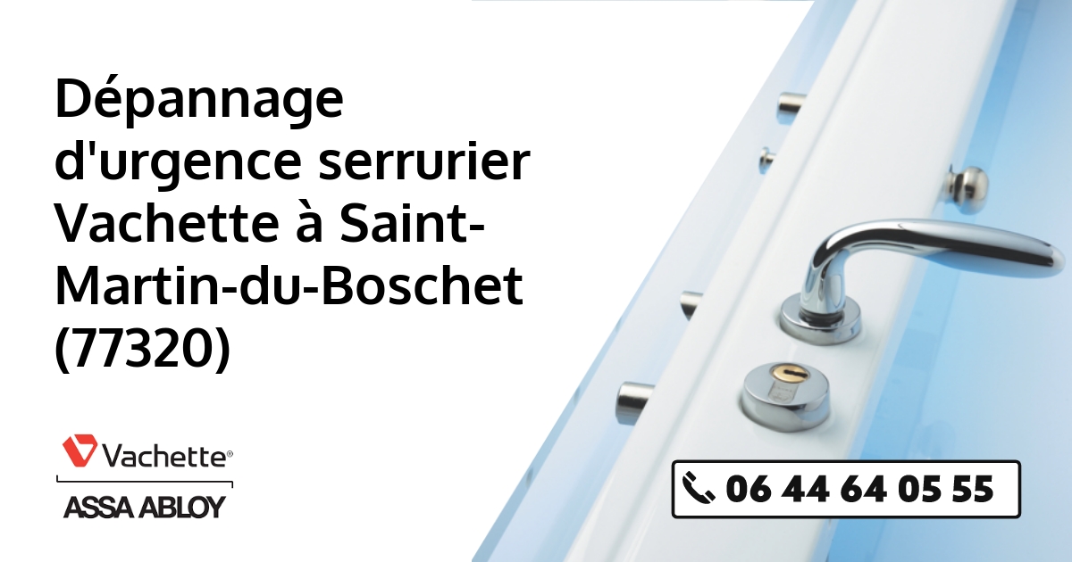Serrurier Vachette Saint-Martin-du-Boschet