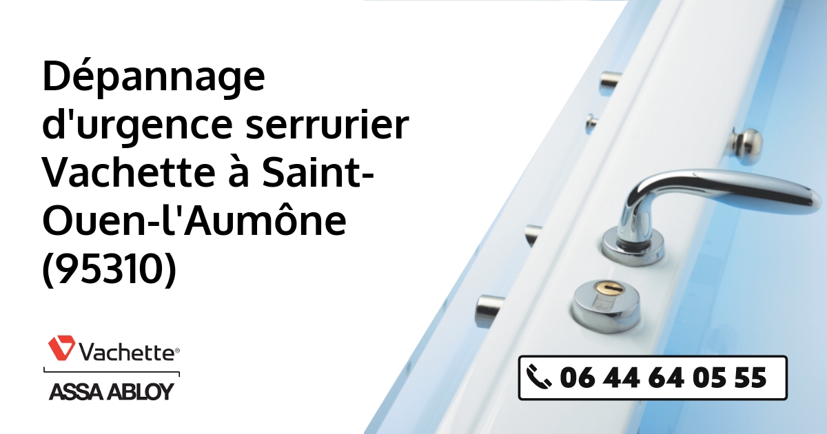 Serrurier Vachette Saint-Ouen-l'Aumône