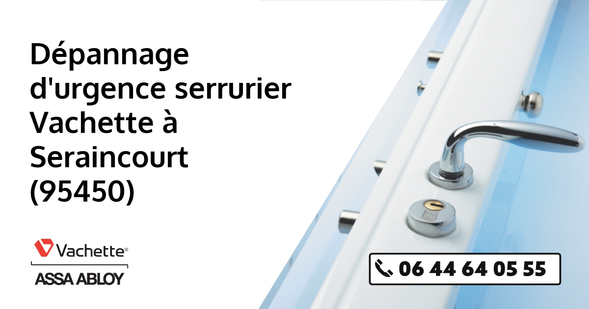 Serrurier Vachette Seraincourt