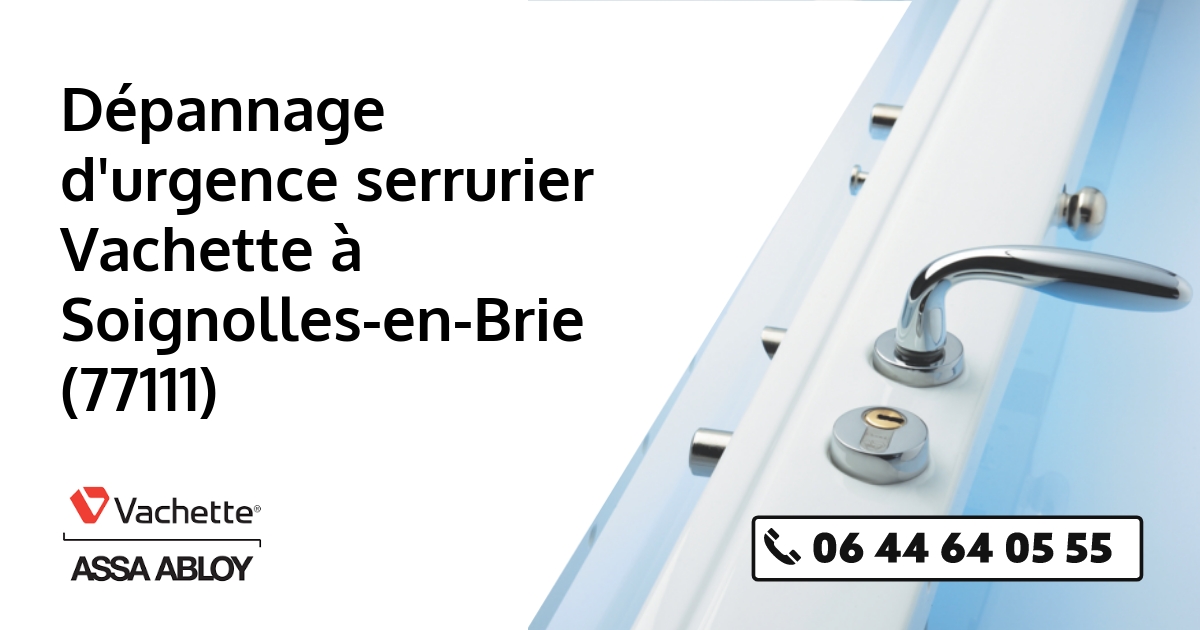 Serrurier Vachette Soignolles-en-Brie