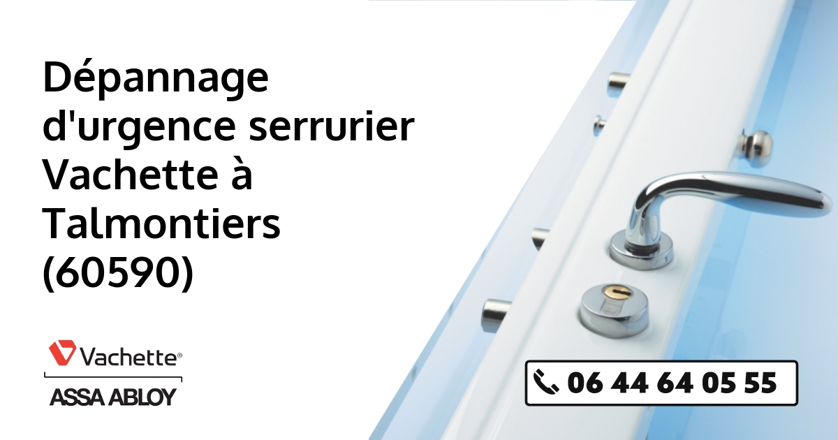 Serrurier Vachette Talmontiers