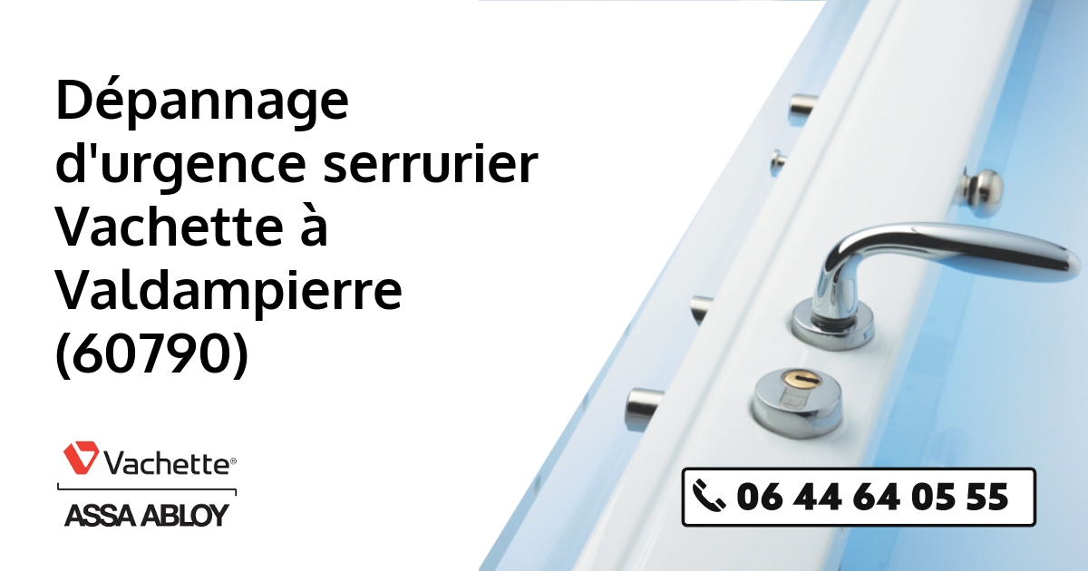 Serrurier Vachette Valdampierre