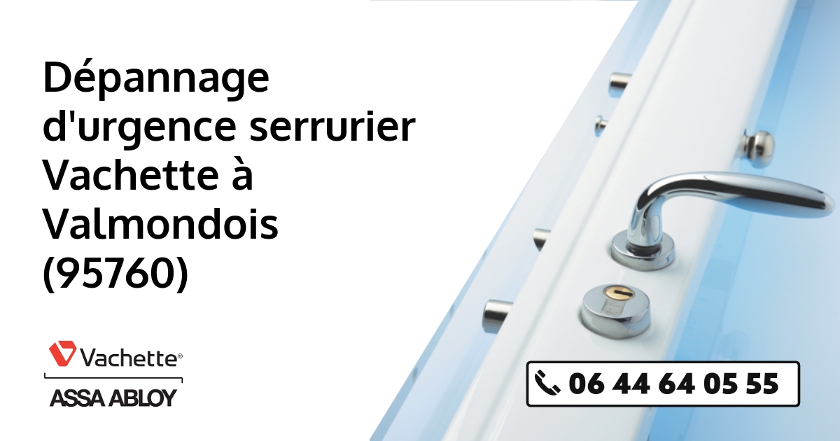 Serrurier Vachette Valmondois