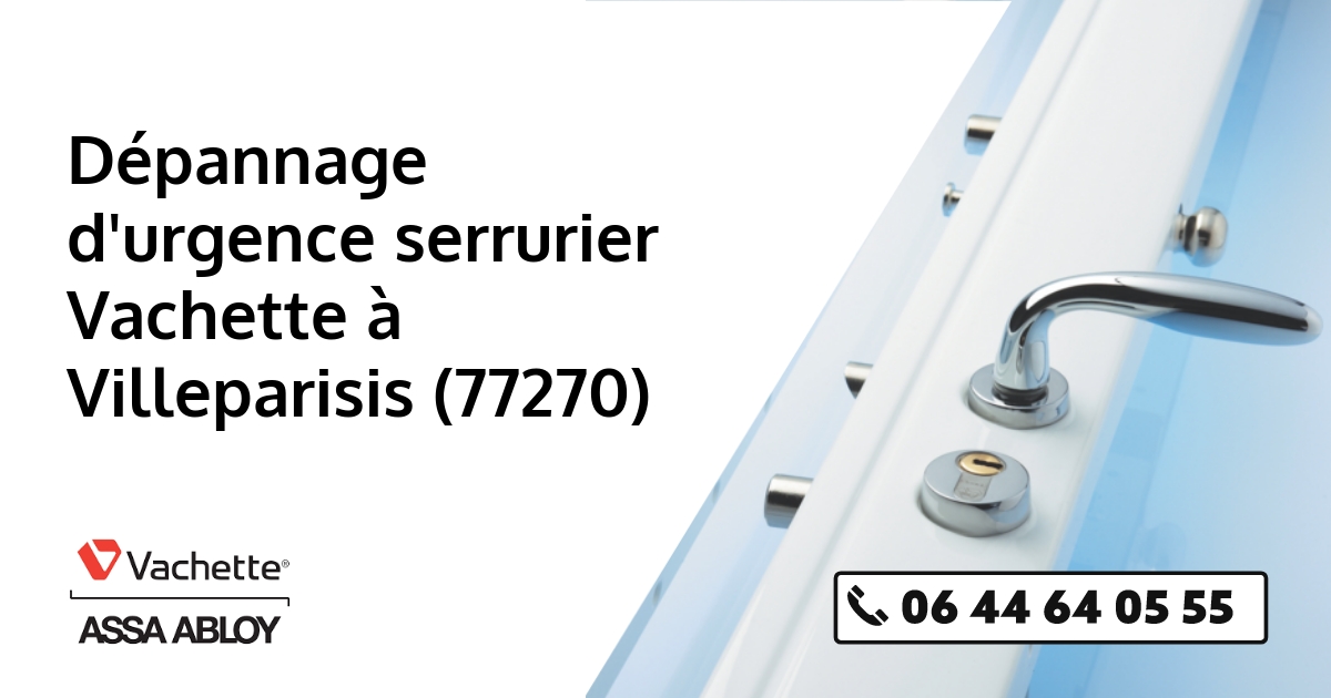 Serrurier Vachette Villeparisis