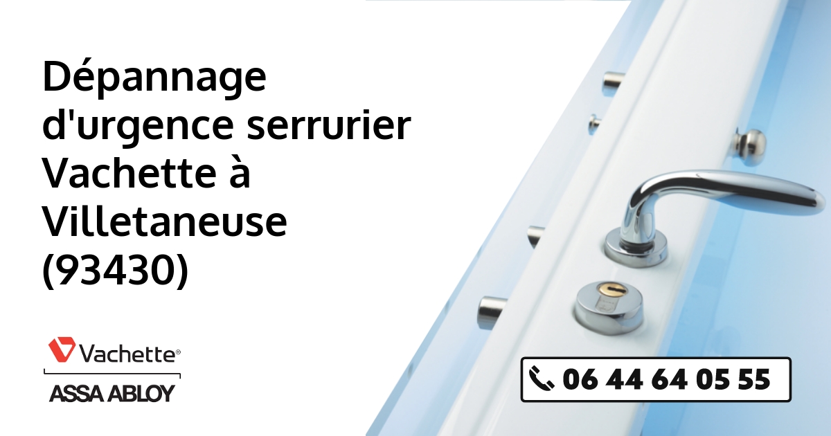 Serrurier Vachette Villetaneuse